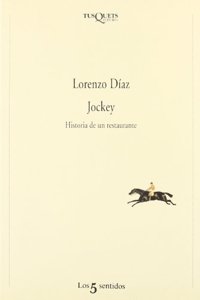 Jockey (1945-1996): Historia De Un Restaurante