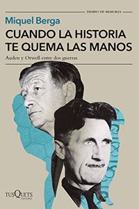 Cuando la historia te quema las manos: Auden y Orwell entre dos guerras