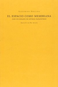 El espacio como membrana (Mudito & Co) (Spanish Edition)