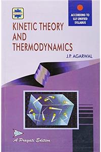 Kinetic Theory and Thermodynamics PB....Agarwal J P