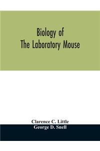 Biology of the laboratory mouse