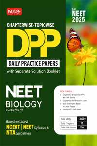MTG Chapterwise Topicwise DPP NEET Biology (Daily Practice Papers) With Separate Solution Booklet | Mock Test Papers & OMR Sheet | Based on Latest NEET Exam 2025 Pattern [Paperback] MTG Editorial Board