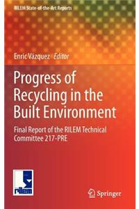 Progress of Recycling in the Built Environment