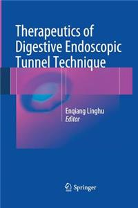 Therapeutics of Digestive Endoscopic Tunnel Technique