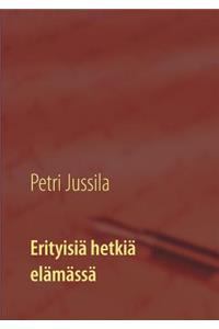 Erityisiä hetkiä elämässä