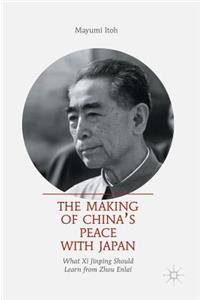 Making of China's Peace with Japan