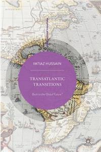 Transatlantic Transitions