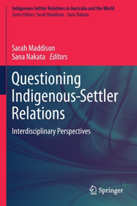Questioning Indigenous-Settler Relations