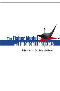 Fisher Model and Financial Markets