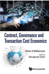 Contract, Governance and Transaction Cost Economics