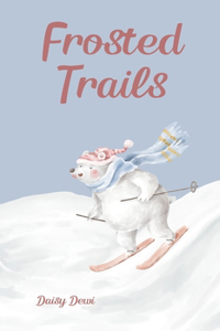 Frosted Trails