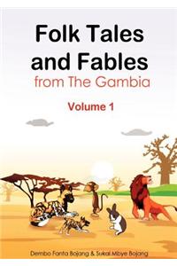 Folk Tales and Fables from the Gambia. Volume 1