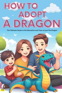 How to Adopt a Dragon