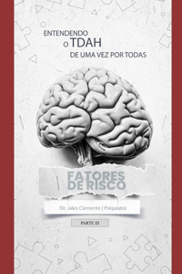 ENTENDENDO O TDAH de uma vez por todas