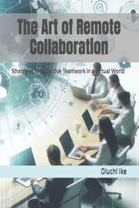 Art of Remote Collaboration