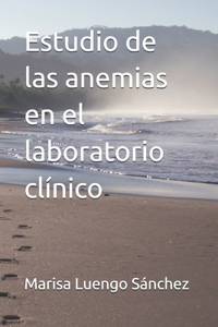 Estudio de las anemias en el laboratorio clínico