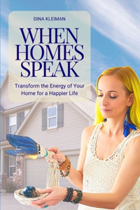 When Homes Speak