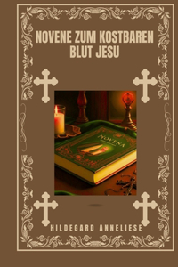 Novene zum kostbaren Blut Jesu