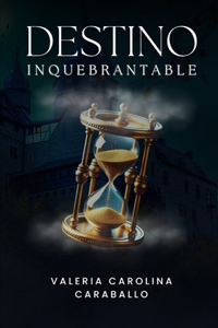 Destino Inquebrantable