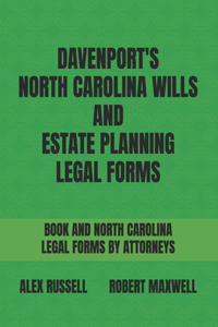 Davenport's North Carolina Wills And Estate Planning Legal Forms