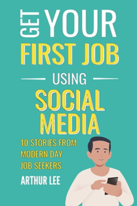 Get Your First Job Using Social Media