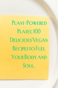 Plant-Powered Plates