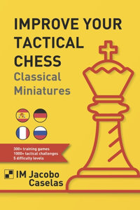 Improve your Tactical Chess