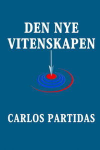 Den Nye Vitenskapen: Forskernes Feil