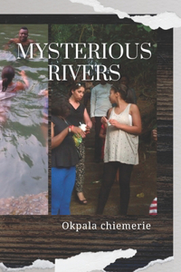 Mysterious rivers