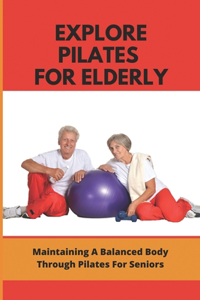 Explore Pilates For Elderly