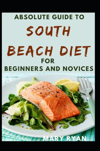 Absolute Guide To South Beach Diet For Beginners And Novices