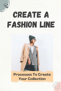 Create A Fashion Line