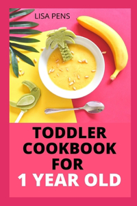 Toddler Cookbook for 1 Year Old