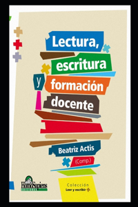 Lectura, escritura y formación docente