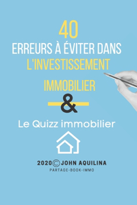 40 erreurs à éviter dans l'investissement immobilier & le quizz immobilier