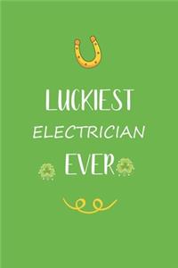 Luckiest Electrician ever