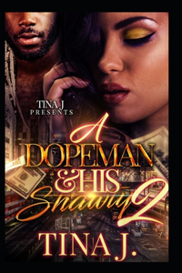 Dopeman & His Shawty 2