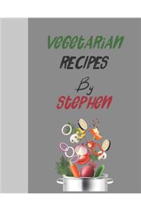 Vegetarian recipes by Stephen