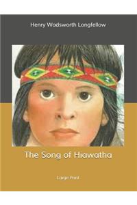 The Song of Hiawatha