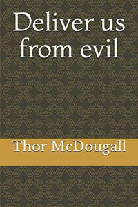 deliver us from evil