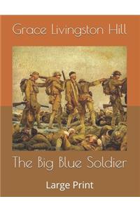 The Big Blue Soldier