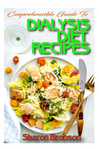 Comprehensible Guide To Dialysis Diet Recipes