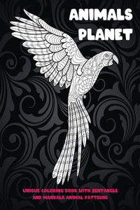 Animals Planet - Unique Coloring Book with Zentangle and Mandala Animal Patterns