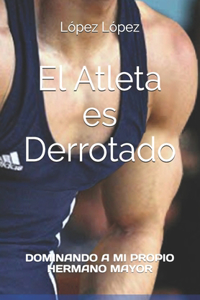 El atleta es derrotado