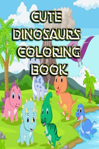 Cute Dinosaurs Coloring Book