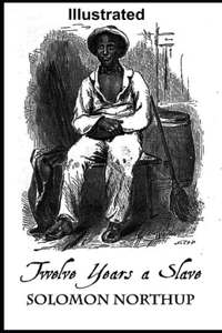 Twelve Years a Slave Illustrated