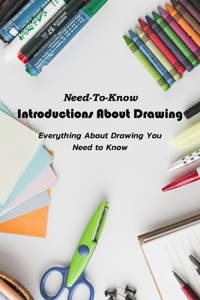 Need-To-Know Introductions About Drawing