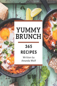 365 Yummy Brunch Recipes