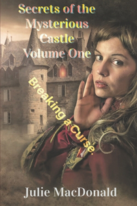 Secrets of the Mysterious Castle Volume One