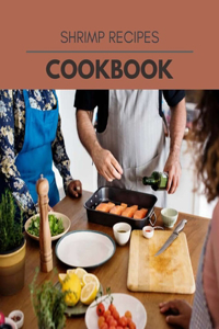 Shrimp Recipes Cookbook